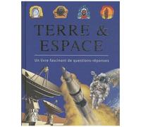Terre & Espace - Un Livre Fascinant De Question-Réponses