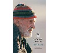 Terre et ciel Entretiens avec sylvain estibal - Théodore Monod - Actes sud - Poche - Entretien