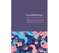 Terre et ciel - Raharimanana - Rivages - broché - Roman