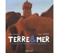 Terre et mer: Sagesse et proverbes de Bretagne