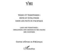 Terre et territoires : Défis et évolutions dans les pays du Pacifique Land and territories : Challenges and changes in the Pacific rim countries - Maryvonne Nedeljkovic - L'harmattan - broché - Livre