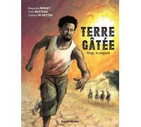 Terre gatee Ange, le migrant - Christian de Metter - Rue De Sevres - cartonné - Bande dessinée