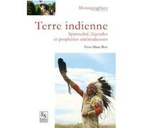 Sutton Sheds – Terre indienne – Spiritualité, légendes et prophéties amérindiennes