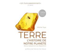 Terre: L'histoire de notre planète de sa naissance à sa disparition