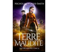 Terre Maudite: Urban fantasy de chasseuse de monstres
