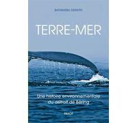 Terre-mer Une histoire environnementale du détroit de Beiring - Bathsheba Demuth - Payot - broché - Poésie
