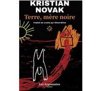 Terre, mère noire Kristian Novak (Auteur), Chloé Billon (Traduction)