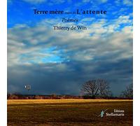 Terre mère suivi de L'attente