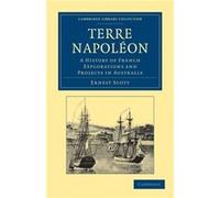 Terre Napoleon - Ernest Scott - Cambridge University Press - Livre en Anglais - Paperback Ernest ScottErnest Scott (Auteur)