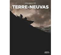 Christophe Chabouté – Terre-Neuvas – Bande dessinée – Poche – Vents d'Ouest