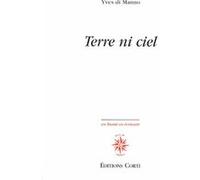 Terre ni ciel Yves Di Manno (Auteur)