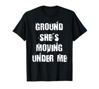 Terre où Elle Bouge sous Moi T-Shirt