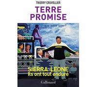 Thierry Cruvellier – Terre promise – Gallimard