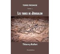 Terre promise: Les tigres de Jérusalem