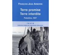 Terre promise terre interdite: Palestine 1947