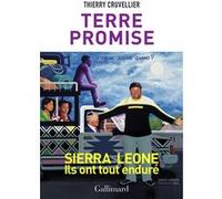Thierry Cruvellier – Terre promise – Gallimard