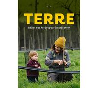 Terre Relier nos forces pour la préserver - Isabelle Deval - Coop Breizh - broché - Guide