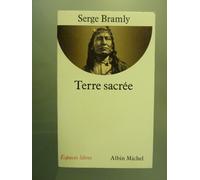 Terre sacrée : L'univers sacré des Indiens d'Amérique du Nord
