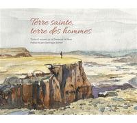 Terre sainte, terre des hommes - Dominique DE HAAN - Tequi - broché - Essai