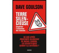 Terre silencieuse: Empêcher l'extinction des insectes