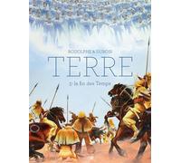 Terre - Tome 3 La Fin Des Temps - Christophe Dubois - Daniel Maghen Eds - cartonné - Bande dessinée