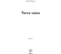 Terre vaine Aiat Fayez (Auteur)