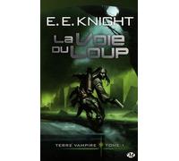 Terre Vampire, Tome 1: La Voie du Loup