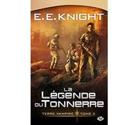 Terre Vampire, Tome 3: La Légende du Tonnerre