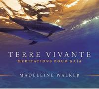 Terre vivante - Méditations pour Gaïa - Livre audio
