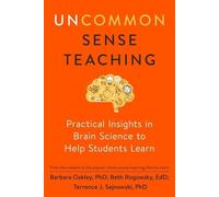 Terrence J. Sejnowski Barbara Oakley Beth Rogowsk Uncommon Sense Teachin (Poche)