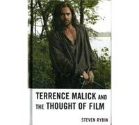 Terrence Malick and the Thought of Film by Steven Rybin Steven Rybin (Auteur)