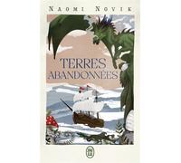 Terres abandonnées - Naomi Novik - J'ai Lu - Poche - Roman