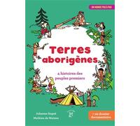 Terres aborigènes: 4 histoires des peuples premiers