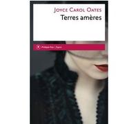 Terres amères Joyce Carol Oates (Auteur), Christine Auché (Traduction), Claude Seban (Traduction)