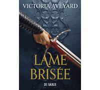 Terres brisées - Tome 02 Lame brisée (broché) Victoria Aveyard (Auteur), Michel Pagel (Traduction)