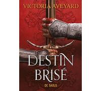 Terres Brisées Tome 3 - Destin Brisé
