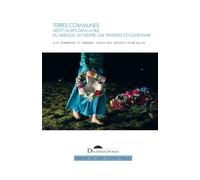 Terres communes Vies et morts dans la rue. Du web-doc au théâtre, une traversée documentaire - Alix Denambride - Deuxieme Epoque - broché - Théâtre