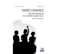 Terres d’enfance: une histoire belge du théâtre jeune public