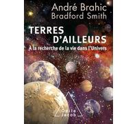 Terres D'ailleurs - A La Recherche De La Vie Dans L'univers