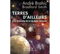 Terres d'ailleurs A la recherche de la vie dans l'Univers - BRAHIC - Odile Jacob - broché - Essai