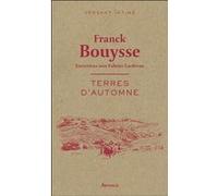 Terres d'automne Franck Bouysse (Auteur)