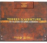 Terres d'aventure - Sur les traces des grands explorateurs