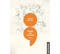 Terres de fiction : De quel côté du miroir sommes-nous ?