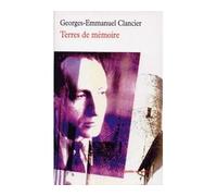Terres de mémoire/Vrai visage - Georges-Emmanuel Clancier - Table ronde - Poche - Essai
