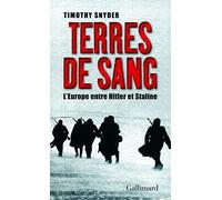 Terres de sang: L'Europe entre Hitler et Staline de Snyder.Timothy (2012) Broché