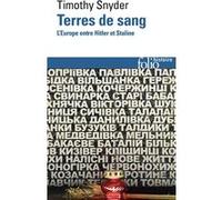 Terres de sang: L'Europe entre Hitler et Staline