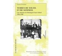 Terres de soleil et de sommeil: Une mission en Oubangui-Chari-Tchad 1906-1908