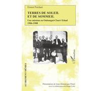 Terres de soleil et de sommeil: Une mission en Oubangui-Chari-Tchad 1906-1908