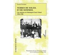 Terres de soleil et de sommeil Une mission en Oubangui-Chari-Tchad 1906-1908 - Roger Little - L'harmattan - broché - Essai