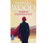 Terres d'espérance - Barbara Wood - Pocket - Poche - Roman